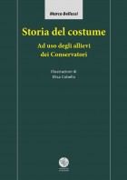 Storia del costume. Ad uso degli allievi dei Conservatori - Universitas Studiorum