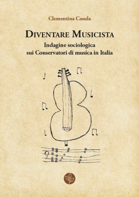Diventare musicista. Indagine sociologica sui Conservatori di musica in Italia - Universitas Studiorum